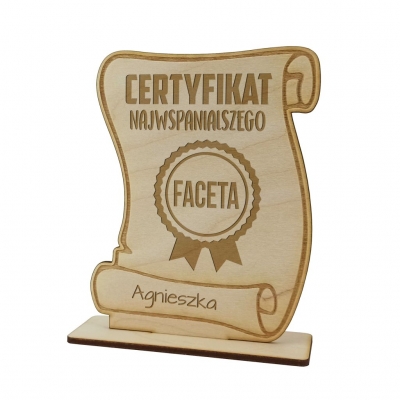 Dyplom drewniany z grawerem na dzień chłopaka Certyfikat najwspanialszego faceta + podpis